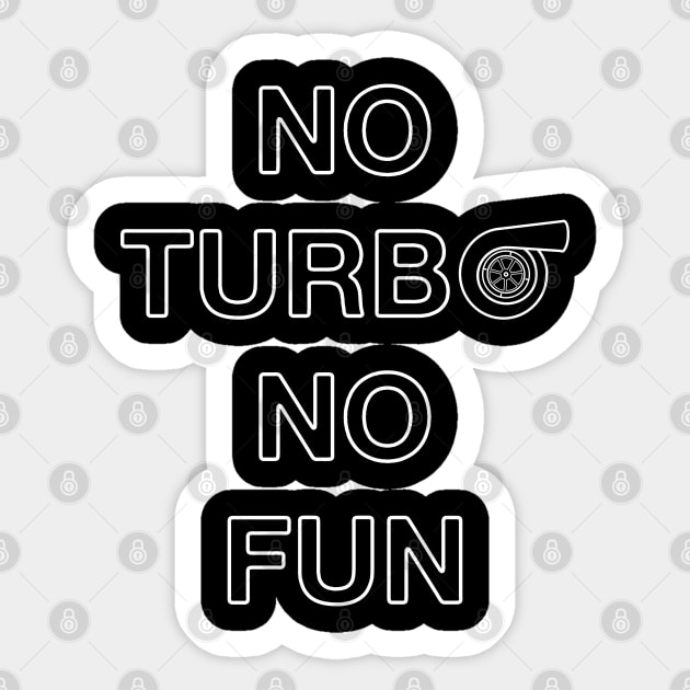 No Turbo No Fun Sticker by cowyark rubbark